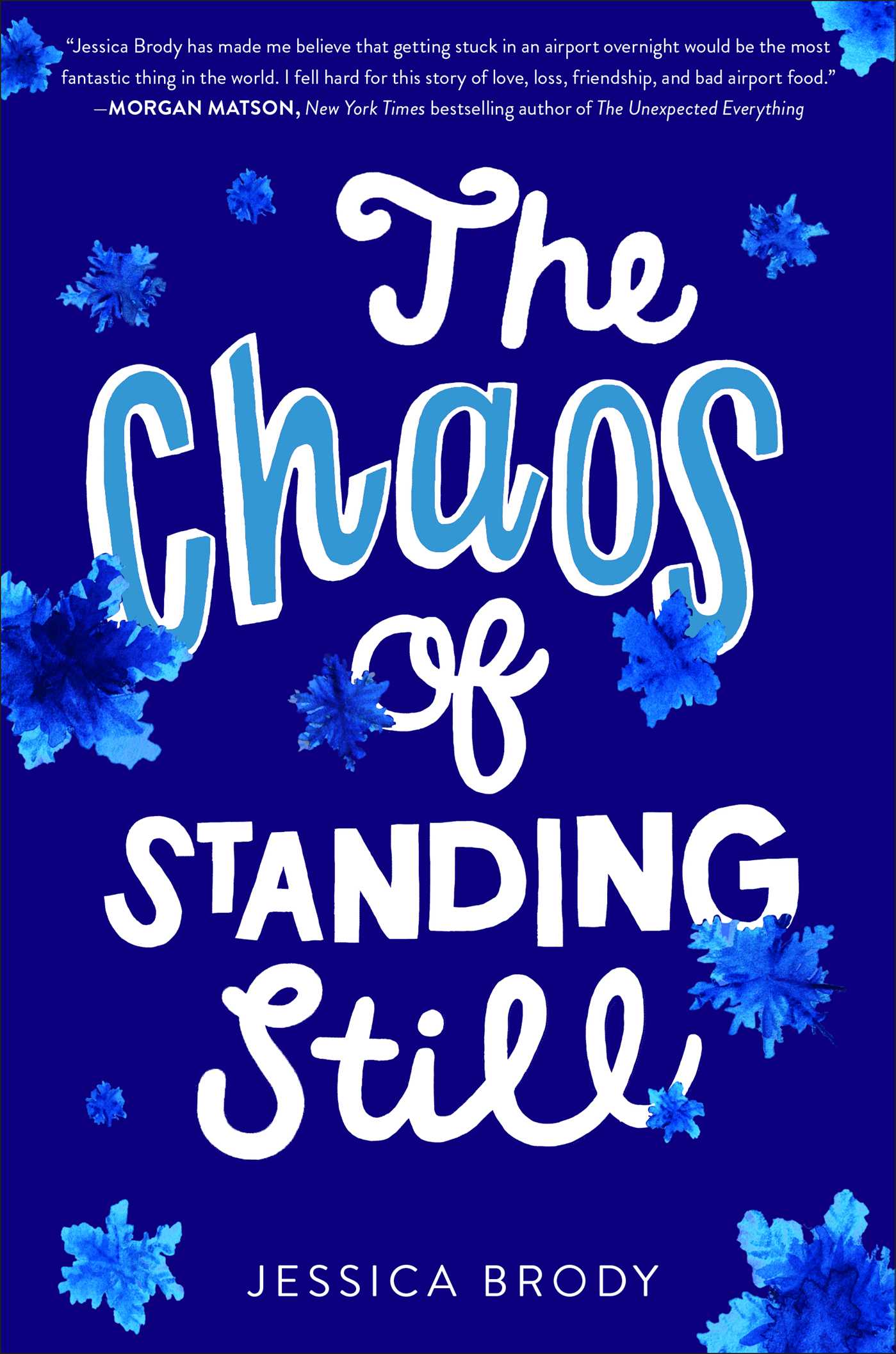 The Chaos of Standing Still by Jessica Brody