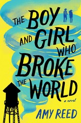 The Boy and Girl Who Broke the World cover image